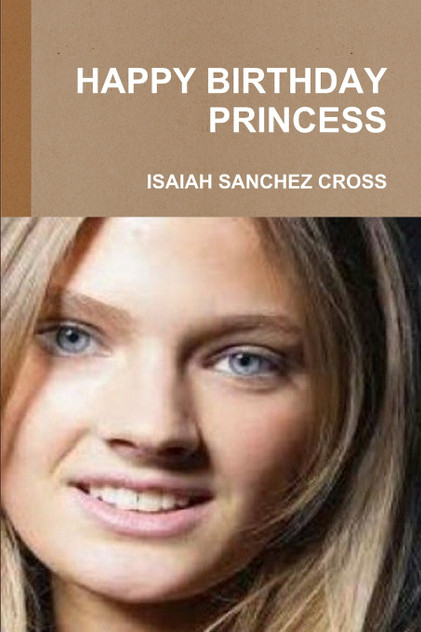 HAPPY BIRTHDAY PRINCESS HAPPY BIRTHDAY PRINCESS