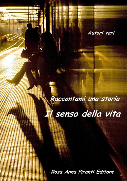Raccontami una storia - Il senso della vita Raccontami una storia - Il senso della vita