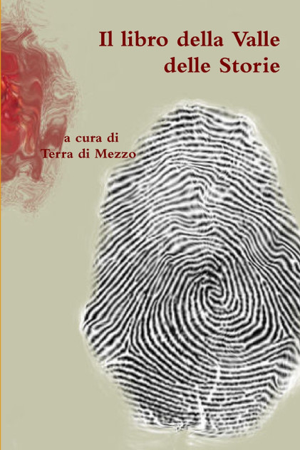 Il libro della Valle delle Storie Il libro della Valle delle Storie