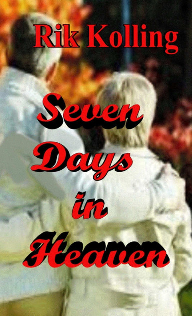 Seven Days in Heaven Seven Days in Heaven