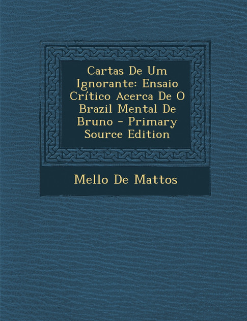 Cartas de Um Ignorante Cartas de Um Ignorante