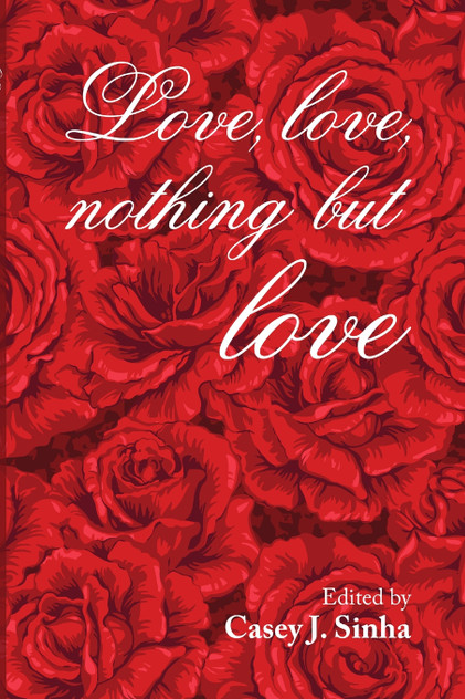 Love, Love, Nothing But Love Love, Love, Nothing But Love