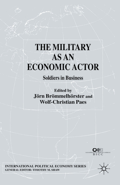 The Military as an Economic Actor The Military as an Economic Actor