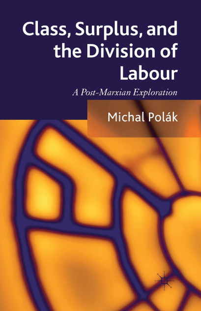 Class, Surplus, and the Division of Labour Class, Surplus, and the Division of Labour