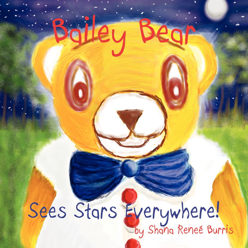 Bailey the Bear Bailey the Bear