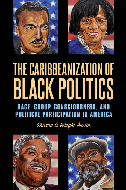 The Caribbeanization of Black Politics The Caribbeanization of Black Politics