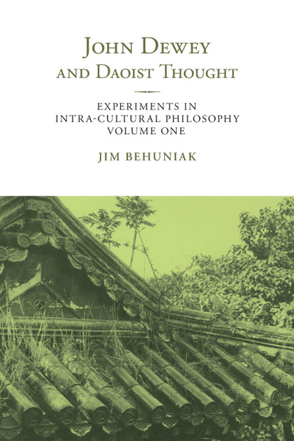 John Dewey and Daoist Thought John Dewey and Daoist Thought