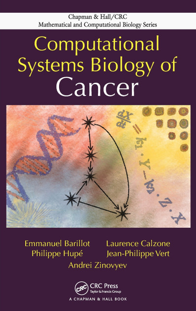 Computational Systems Biology of Cancer Computational Systems Biology of Cancer