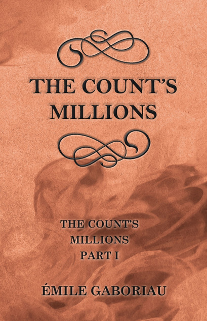 The Count's Millions (The Count's Millions Part I) The Count's Millions (The Count's Millions Part I)