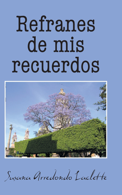 Refranes de MIS Recuerdos Refranes de MIS Recuerdos