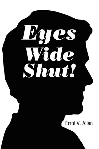 Eyes Wide Shut! Eyes Wide Shut!