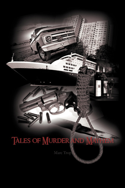 Tales of Murder and Mayhem Tales of Murder and Mayhem