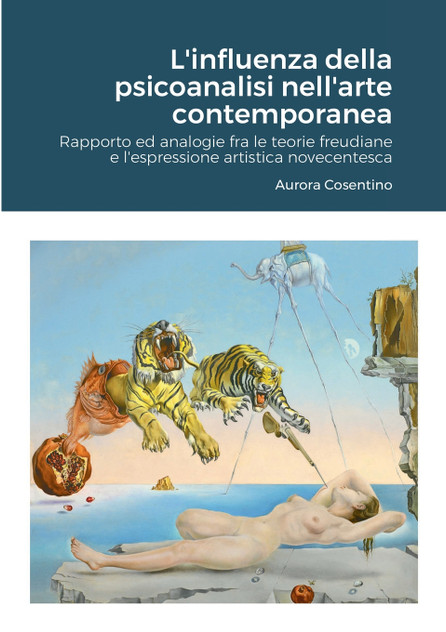 L'influenza della psicoanalisi nell'arte contemporanea L'influenza della psicoanalisi nell'arte contemporanea