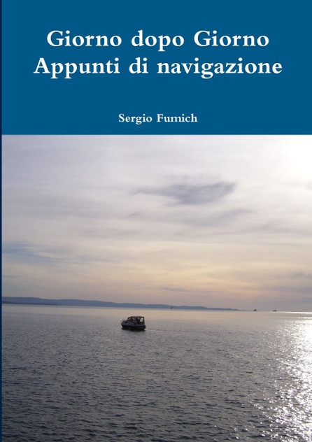 Giorno dopo Giorno. Appunti di navigazione Giorno dopo Giorno. Appunti di navigazione