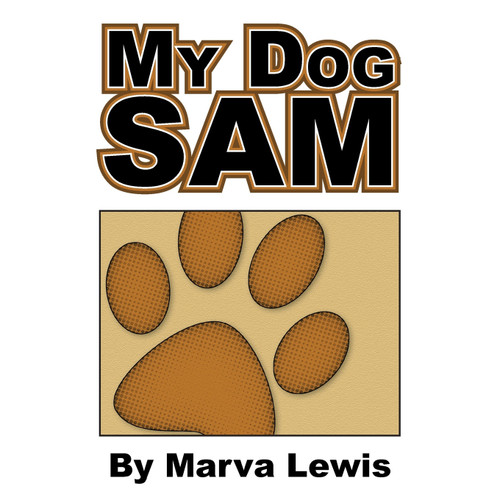 My Dog Sam My Dog Sam
