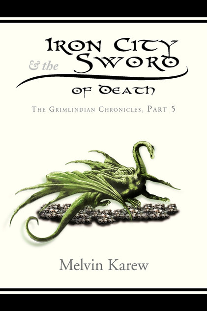 Iron City & the Sword of Death Iron City & the Sword of Death