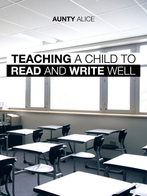 Teaching a Child to Read and Write Well Teaching a Child to Read and Write Well