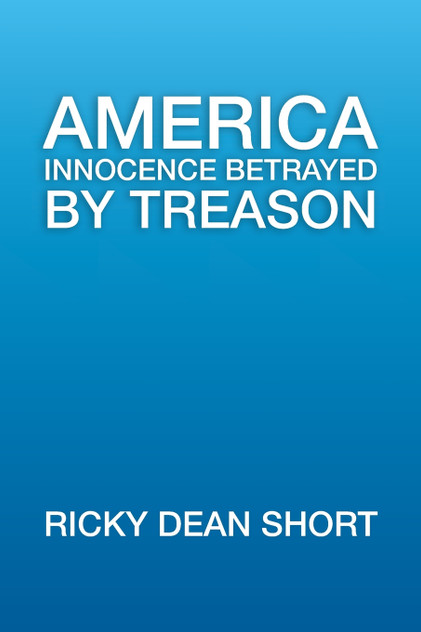 America Innocence Betrayed By Treason America Innocence Betrayed By Treason