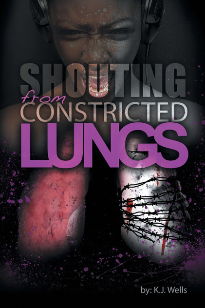 Shouting from Constricted Lungs Shouting from Constricted Lungs