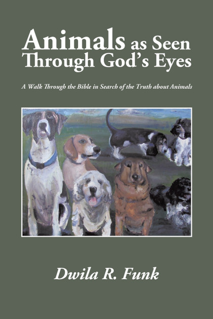 Animals as Seen Through God's Eyes Animals as Seen Through God's Eyes