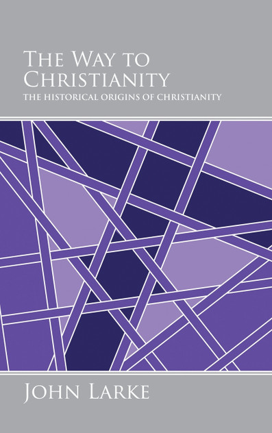 The Way to Christianity The Way to Christianity
