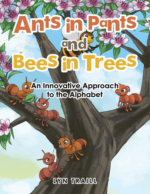 Ants in Pants and Bees in Trees Ants in Pants and Bees in Trees