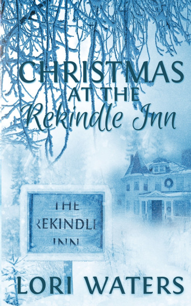 Christmas at the Rekindle Inn Christmas at the Rekindle Inn