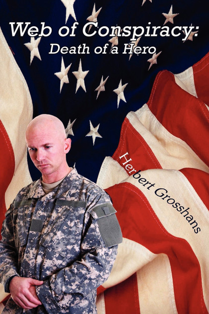Web of Conspiracy, Book 1, Death of a Hero Web of Conspiracy, Book 1, Death of a Hero