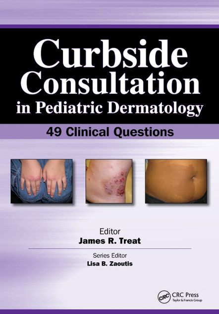 Curbside Consultation in Pediatric Dermatology Curbside Consultation in Pediatric Dermatology