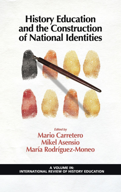 History Education and the Construction of National Identities (Hc) History Education and the Construction of National Identities (Hc)