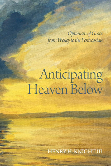 Anticipating Heaven Below Anticipating Heaven Below