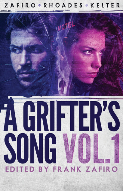 A Grifter's Song Vol. 1 A Grifter's Song Vol. 1