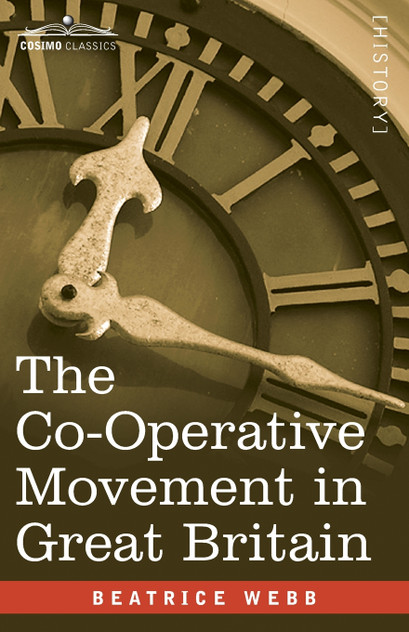 The Co-Operative Movement in Great Britain The Co-Operative Movement in Great Britain