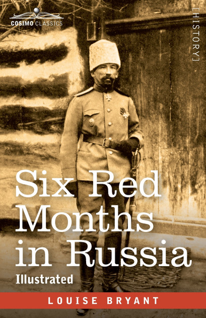 Six Red Months in Russia Six Red Months in Russia