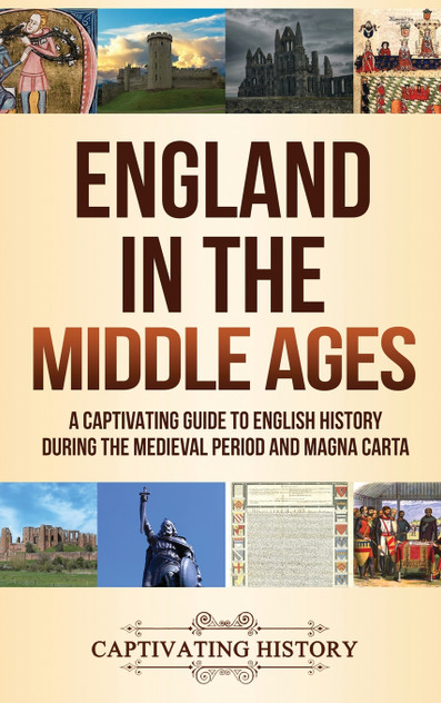 England in the Middle Ages England in the Middle Ages