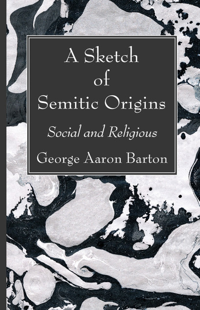 A Sketch of Semitic Origins A Sketch of Semitic Origins