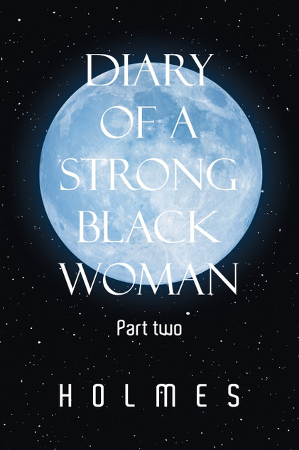 Diary of a Strong Black Woman Diary of a Strong Black Woman