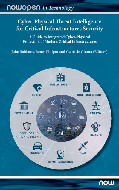 Cyber-Physical Threat Intelligence for Critical Infrastructures Security Cyber-Physical Threat Intelligence for Critical Infrastructures Security