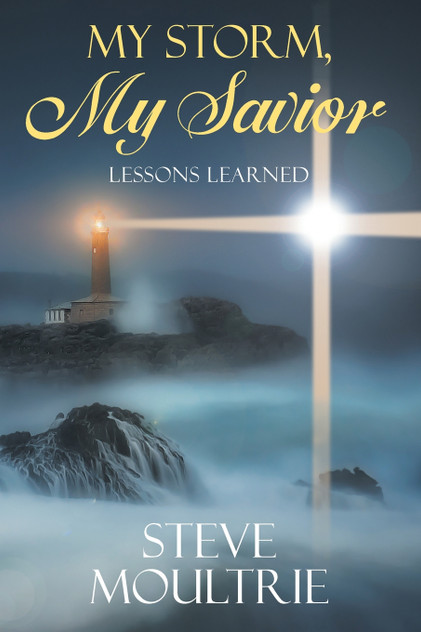 My Storm, My Savior My Storm, My Savior