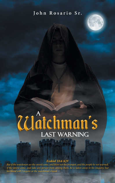 A Watchman's Last Warning A Watchman's Last Warning
