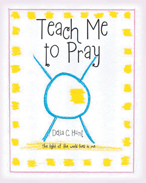 Teach me to Pray Teach me to Pray