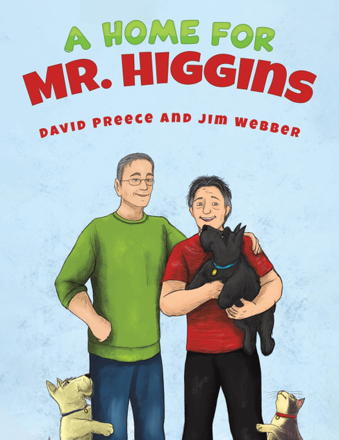 A Home for Mr. Higgins A Home for Mr. Higgins