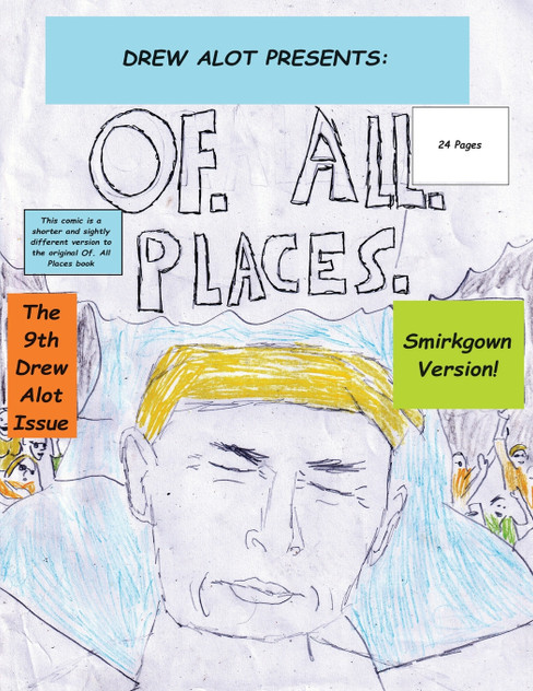 Of. All. Places (Smirkgown Version) Of. All. Places (Smirkgown Version)