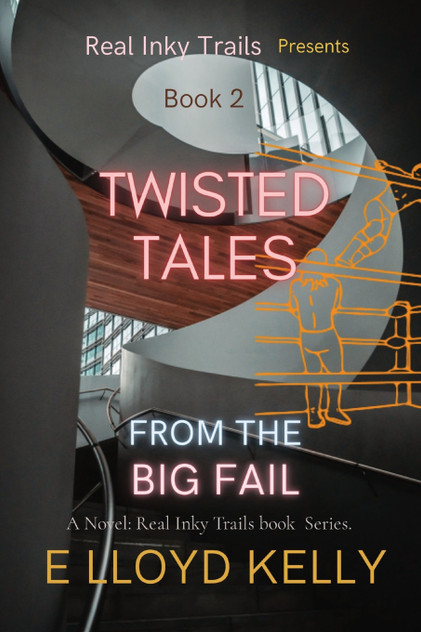 Twisted Tales from the Big Fail Twisted Tales from the Big Fail