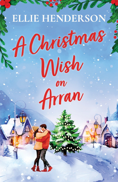 A Christmas Wish on Arran A Christmas Wish on Arran