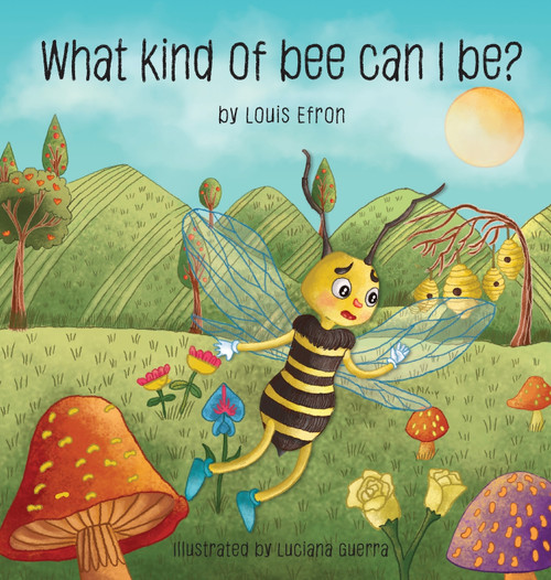 What Kind of Bee Can I Be What Kind of Bee Can I Be