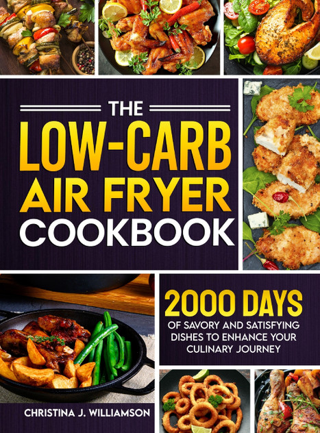 The Low-Carb Air Fryer Cookbook The Low-Carb Air Fryer Cookbook