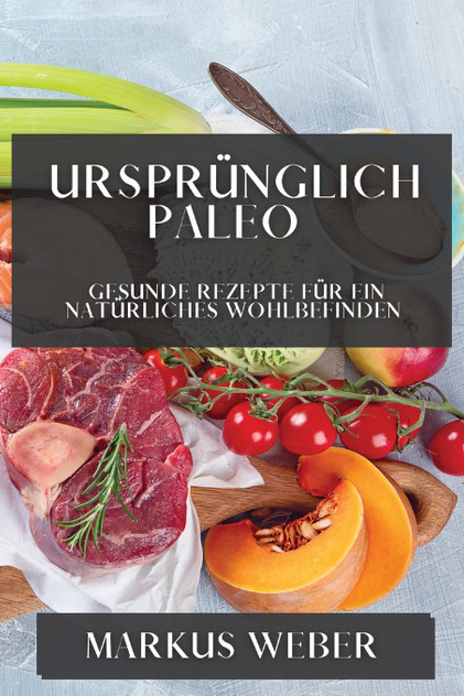 Ursprünglich Paleo Ursprünglich Paleo