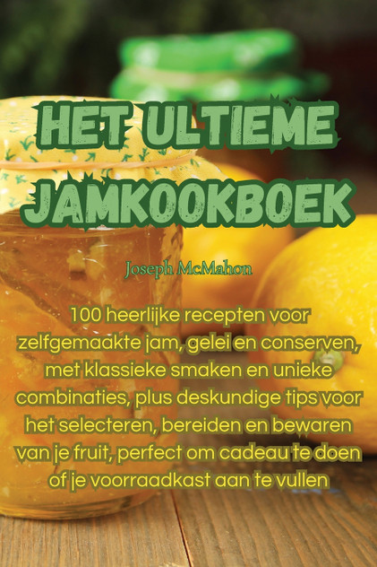 Het ultieme jamkookboek Het ultieme jamkookboek