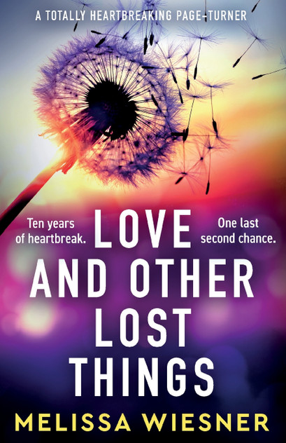 Love and Other Lost Things Love and Other Lost Things
